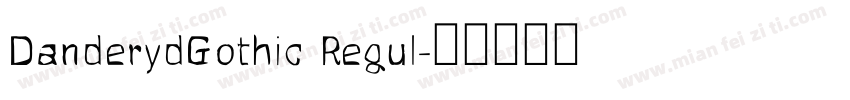 DanderydGothic Regul字体转换